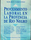 El Procedimiento Laboral en la Provincia de Río Negro